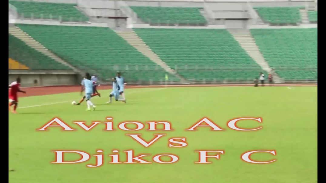 [CAMEROUN] Match Avion Vs Djiko F C