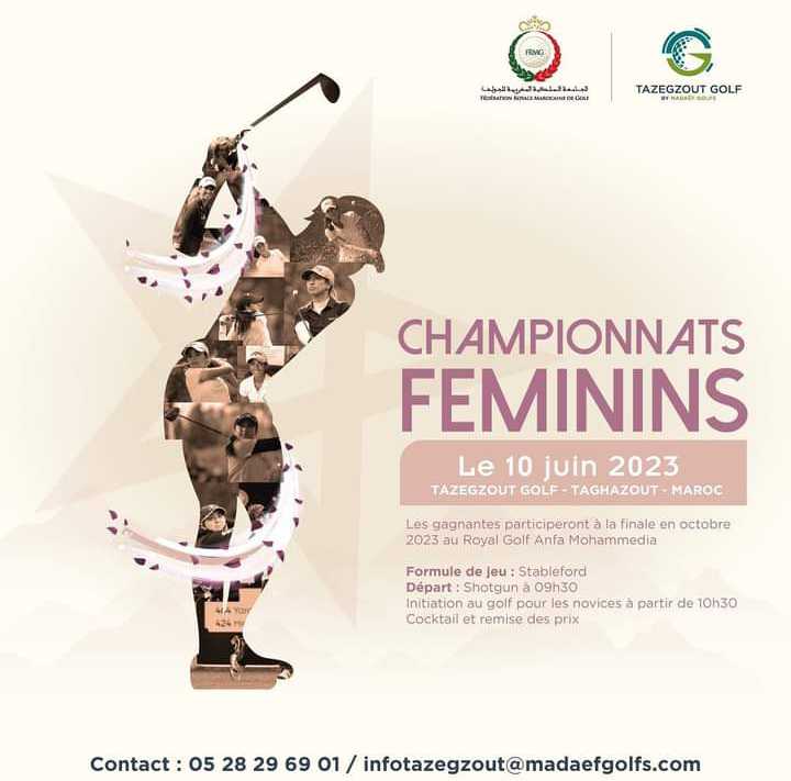Maroc: La Fédération Royale Marocaine de Golf annonce la 7e édition des championnats féminin de Golf le 10 juin prochain au Golf Tazegzout. Les gagnantes participeront à la finale en octobre prochain au Royal Golf Anfa Mohammedia. #frmg #cfg2023 #tazegzout