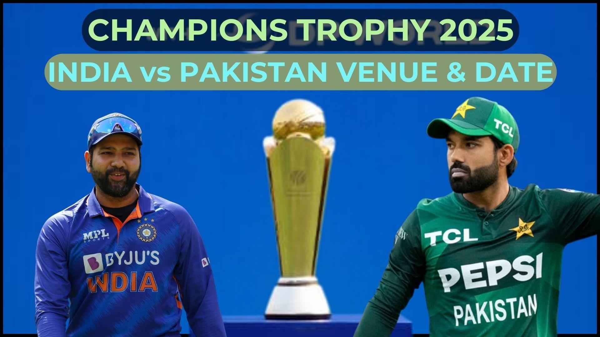 India vs Pakistan: Clash at ICC Champions Trophy 2025