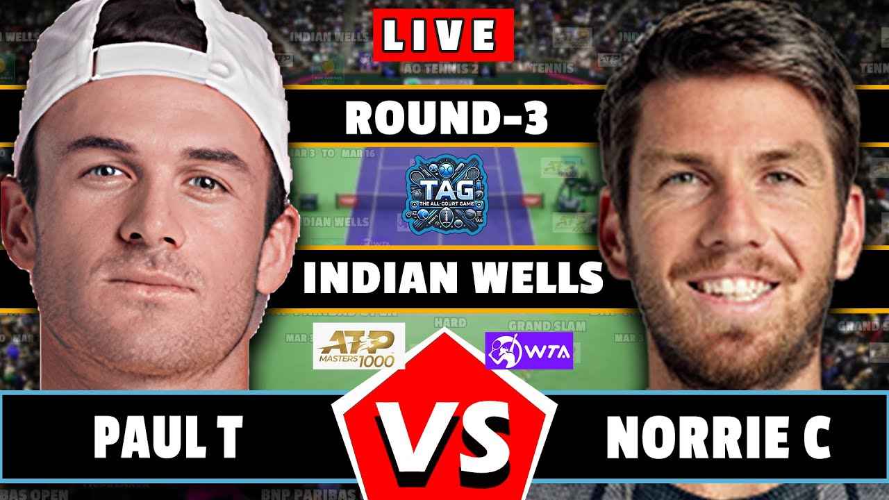 ? LIVE: Paul T vs Norrie C • Indian Wells 2025 #round3 #Paul ...