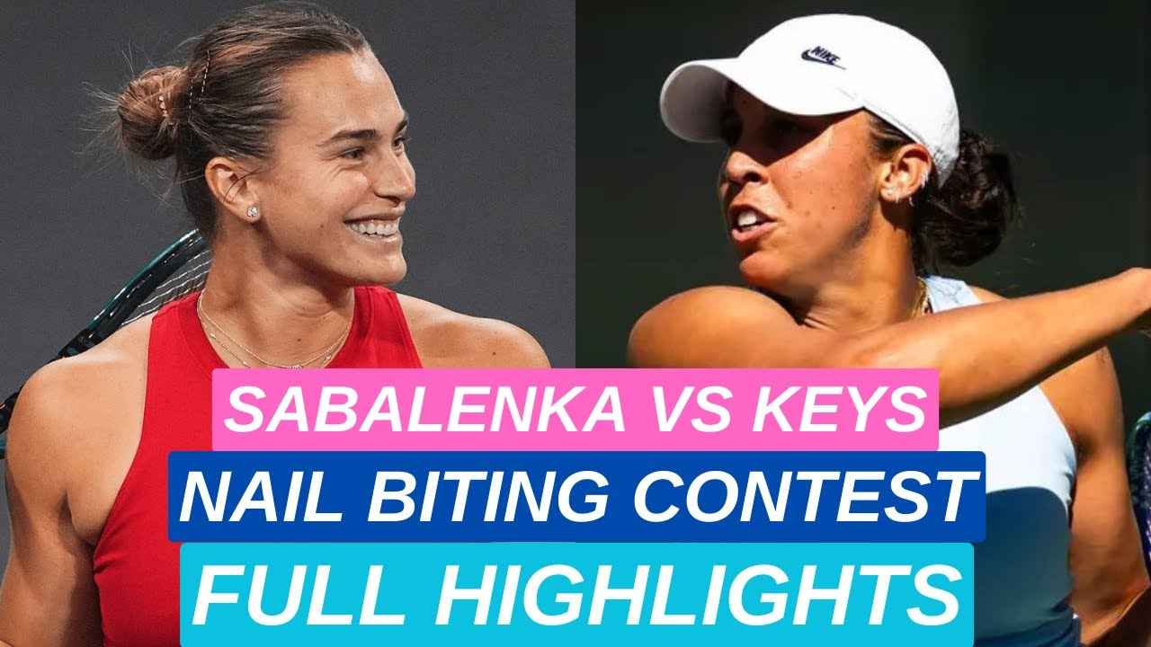 Aryna Sabalenka vs Madison Keys Full Highlights | Before ...