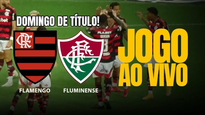 FLAMENGO X FLUMINENSE JOGO AO VIVO DIRETO DO ...