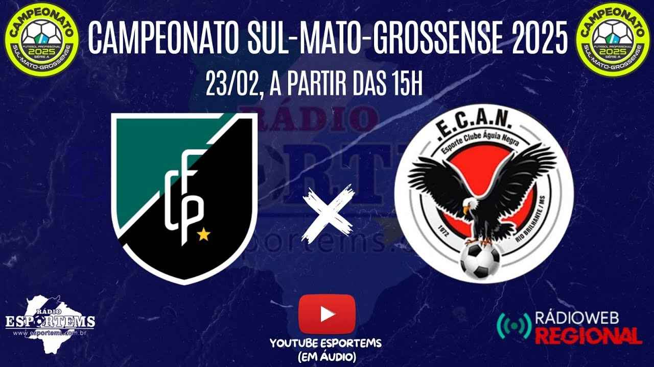 PANTANAL x ÁGUIA NEGRA - AO VIVO | 8ª Rodada do ...