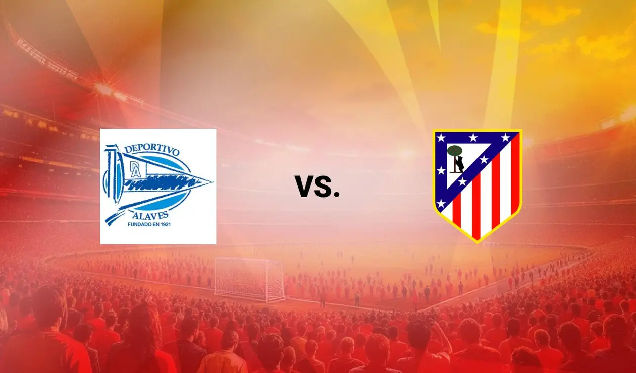 Partidos clave en La Liga: Alavés vs Atlético