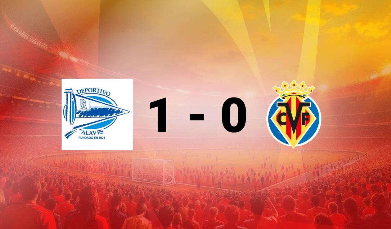 La Liga: Alavés y Villarreal buscan puntos vitales