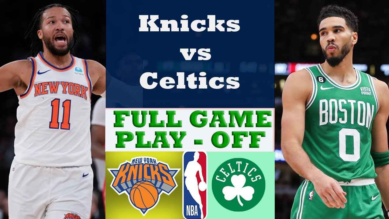 Celtics Wanaweza Kuangamiza Knicks Katika Mchezo wa 6