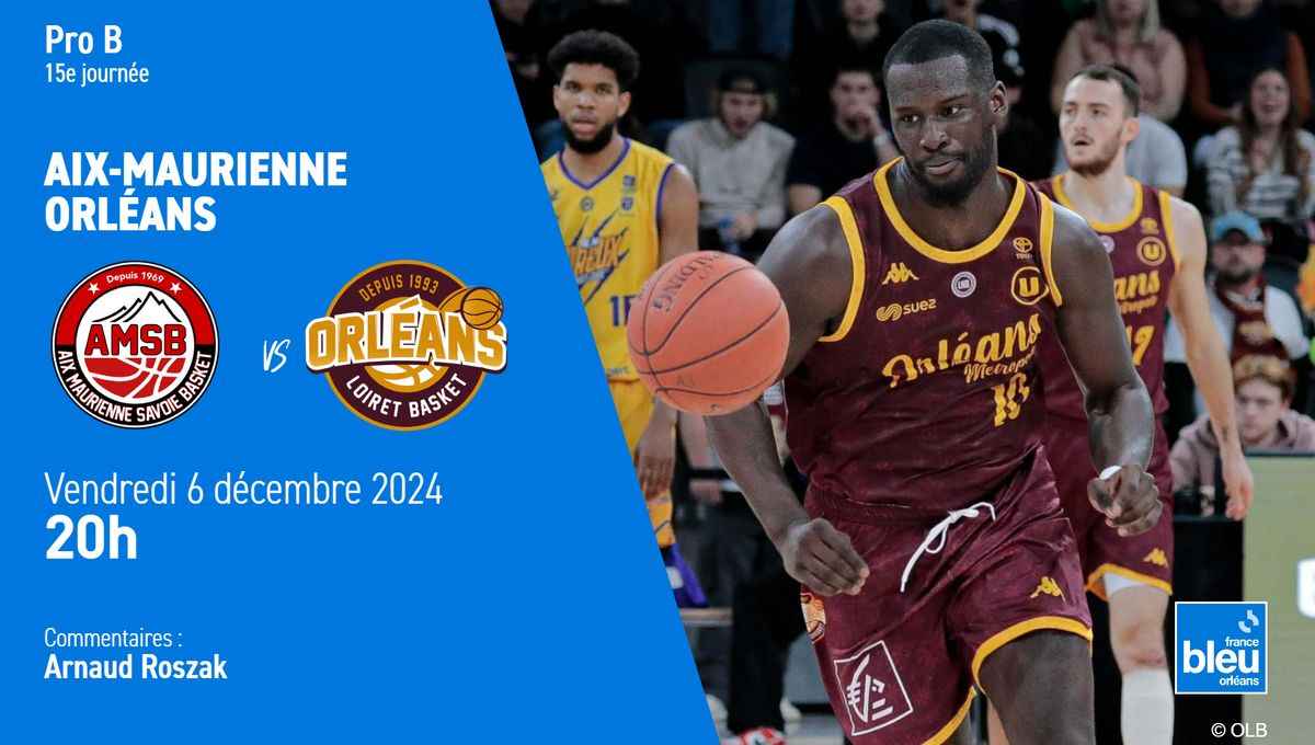 Orléans et Aix-Maurienne s`affrontent en Pro B