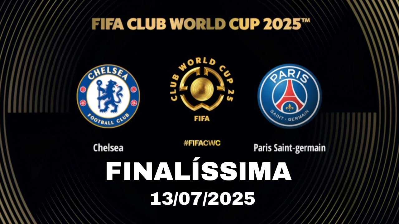 Chelsea e PSG se enfrentam na final da Copa do Mundo